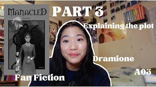 I survived reading MANACLED by SENLINYU (explaining the plot part 3)