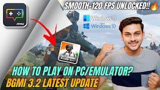 How to Play Bgmi 3.2 Update on PC at 120 FPS on Emulator | Tutorial Video  Msi App Player | Vormir