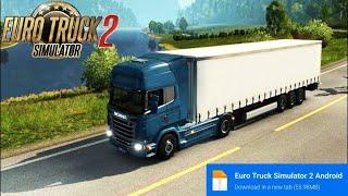 Euro Truck Simulator 2 Android Mobile | Gameplay & Download | 2022