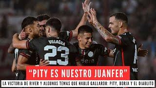 Pity es nuestro Juanfer - El análisis de la victoria de River y algunas cuestiones que dijo Gallardo