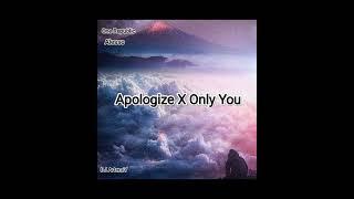 One Republic & Alesso - Apologize X Only You (DJ ArtemiY MASHUP)