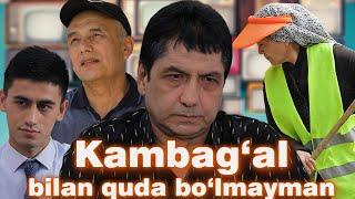 "Kambag‘al bilan quda bo‘lmayman" | "Otalar so'zi - aqlning ko'zi" #uzbekkino