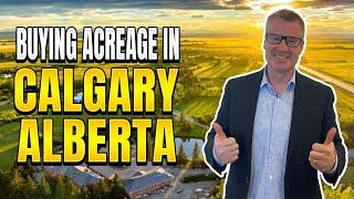 Purchasing An Acreage Near Calgary AB - Things You Need To Know!