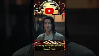 The Young Brewmaster Adventure versi Drama #donghua #donghuasubindo #donghuaupdate