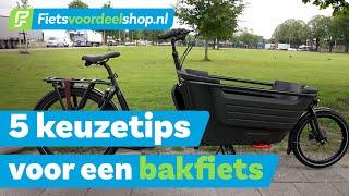 Waar moet je op letten bij het kopen van een bakfiets - Fietsvoordeelshop Vertelt