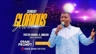 Sunday Glorious Service || Agbala Gabriel Apostolic Church || 21st July 2024