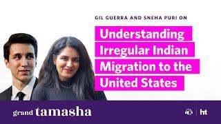 Understanding Irregular Indian Migration to the United States