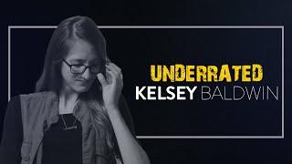 UNDERRATED KELSEY BALDWIN