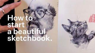 How to start a beautiful sketchbook.