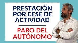  PARO DEL AUTÓNOMO - PRESTACIÓN POR CESE DE ACTIVIDAD