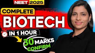 Biotech Complete sirf 1 hr me .. 30 marks pakke Karo| #biotech, #neet