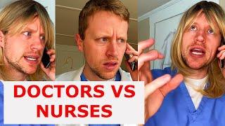 Doctors vs Nurses