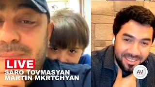 Martin Mkrtchyan • Saro Tovmasyan  / Instagram Live