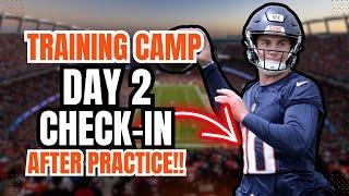 Denver Broncos Training Camp Day 2 Check-In: Bo Nix has UP AND DOWN Day!!