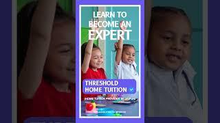 Threshold Home Tuition ( Home Tuition Providing consultancy in Jaipur) #thresholdhometuition