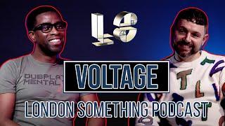 VOLTAGE with Dj Ron  |  London Something Podcast