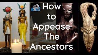 How to Appease The Ancestors in African Spirituality.