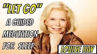 LOUISE HAY GUIDED MEDITATION - EVENING MEDITATION FOR SLEEP