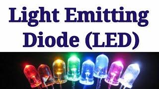 Light Emitting Diode (LED). Working and Principle of LED.