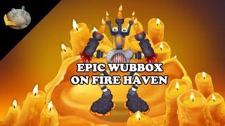 EPIC WUBBOX ON FIRE HAVEN V1!!! (animated concept) [animated what-if] (ft.@St_krawn)