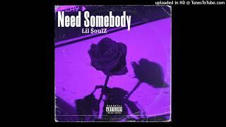 Need Somebody (prod. YWG Haunted x Istrux)