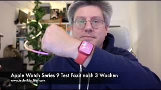 Apple Watch Series 9 Test Fazit nach 3 Wochen