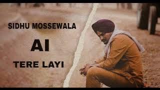 TERE LAYI - SIDHU MOOSEWALA SIDHU AI VOICE ( NIRVAIR PANNU ) MUSIC IRON BEATZ