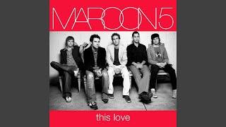 Maroon 5 - This Love (Remastered) [Audio HQ]