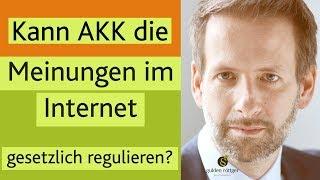 Meinungen im Internet gesetzlich regulieren?“ – AKK, Meinungsfreiheit & die Grenzen der Zensur