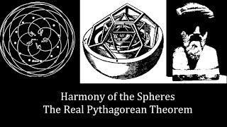 Harmony of the Spheres - The Real Pythagorean Theorem