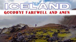 Photographing Iceland - Goodbye Farewell & Amen