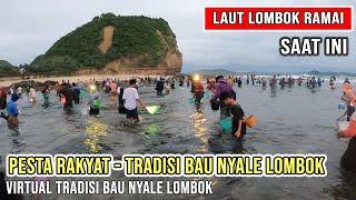 RAMAI BANGET TRADISI BAU NYALE DI LOMBOK SAAT INI TAHUN 2022