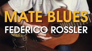 Mate Blues - Federico Rossler