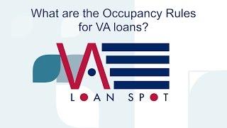 What are the Occupancy Rules for VA loans?