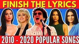 FINISH THE LYRICS - Most Popular Viral Songs (2010 - 2020) Music Quiz 
