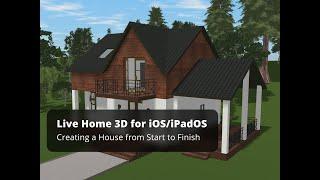 Creating a House from Start to Finish - Live Home 3D for iOS/iPadOS Tutorials