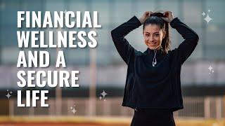 Financial Wellness and a Secure Life (Quiz)