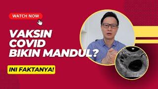 VAKSIN COVID BIKIN MANDUL!? Ini Buktinya!