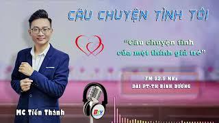 Câu chuyện tình của một thính giả trẻ | MC Tiến Thành - Câu chuyện tình tôI