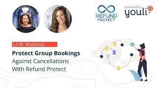 Make Group Bookings Refundable For Better Customer Experience - YouLi Webinar