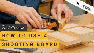 How to use a Shooting Board | Paul Sellers