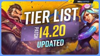 NEW UPDATED TIER LIST for PATCH 14.20 - League of Legends