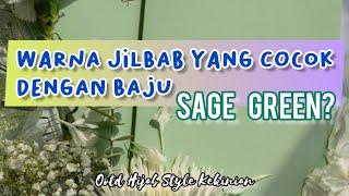Paduan Warna Baju Sage Green dan Jilbab Serasi