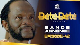 BÉTÉ BÉTÉ - Saison 1 - Episode 42: Bande Annonce