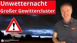 Die bisher heftigste Unwetterlage dieses Sommers steht an!