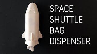 Space Shuttle Bag Dispenser! (3d-printed DIY)