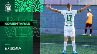 Matulevičius | Interviu | Žalgiris - Džiugas