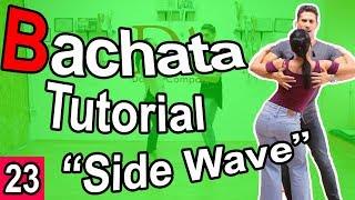 Bachata Tutorial 23 : Side Wave | by Marius&Elena (2018)