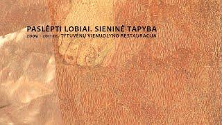 Paslėpti lobiai. Sieninė tapyba. 2009-2011 m.Tytuvėnų vienuolyno restauracija