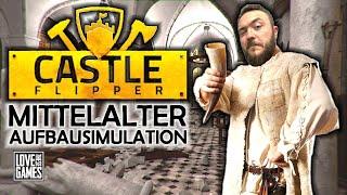  CASTLE FLIPPER - Mittelalter Aufbau Simulation ! - alles erklärt -  Guide - Preview - deutsch